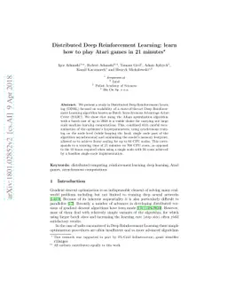 Distributed Deep Reinforcement Learning: Learn how to play Atari games
  in 21 minutes