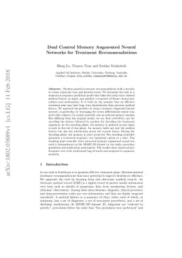 Dual Control Memory Augmented Neural Networks for Treatment
  Recommendations