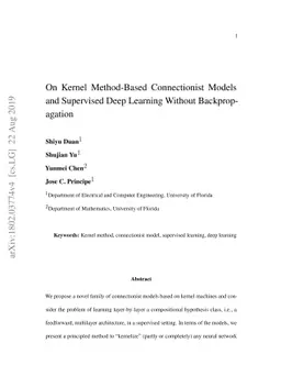 On Kernel Method-Based Connectionist Models and Supervised Deep Learning
  Without Backpropagation