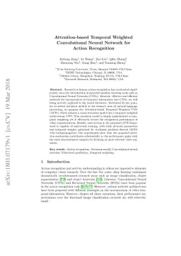 Attention-based Temporal Weighted Convolutional Neural Network for
  Action Recognition