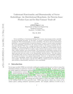 Understand Functionality and Dimensionality of Vector Embeddings: the
  Distributional Hypothesis, the Pairwise Inner Product Loss and Its
  Bias-Variance Trade-off