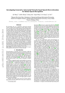 Investigating Generative Adversarial Networks based Speech
  Dereverberation for Robust Speech Recognition