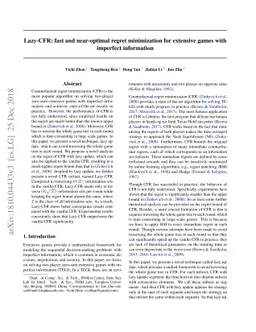 Lazy-CFR: fast and near optimal regret minimization for extensive games
  with imperfect information