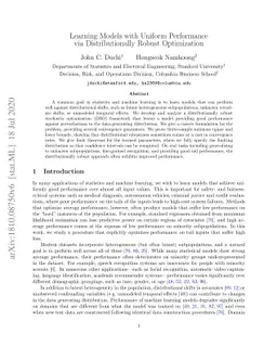 Learning Models with Uniform Performance via Distributionally Robust
  Optimization