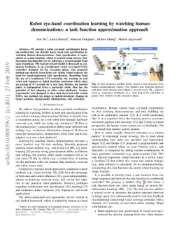 Robot eye-hand coordination learning by watching human demonstrations: a
  task function approximation approach