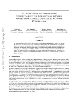 To compress or not to compress: Understanding the Interactions between
  Adversarial Attacks and Neural Network Compression
