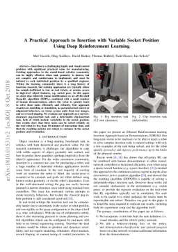 A Practical Approach to Insertion with Variable Socket Position Using
  Deep Reinforcement Learning