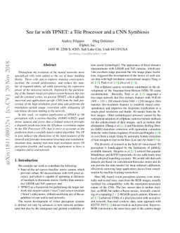See far with TPNET: a Tile Processor and a CNN Symbiosis
