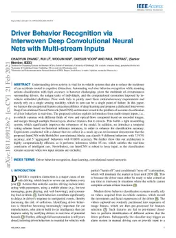 Driver Behavior Recognition via Interwoven Deep Convolutional Neural
  Nets with Multi-stream Inputs