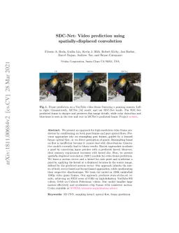 SDCNet: Video Prediction Using Spatially-Displaced Convolution