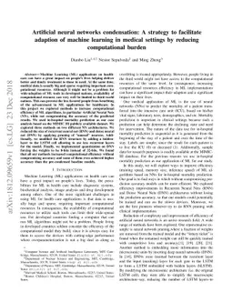 Artificial neural networks condensation: A strategy to facilitate
  adaption of machine learning in medical settings by reducing computational
  burden