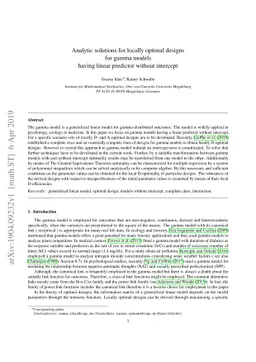 Analytic solutions for locally optimal designs for gamma models having
  linear predictor without intercept