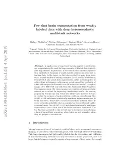 Few-shot brain segmentation from weakly labeled data with deep
  heteroscedastic multi-task networks