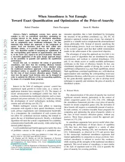 When Smoothness is Not Enough: Toward Exact Quantification and
  Optimization of the Price-of-Anarchy