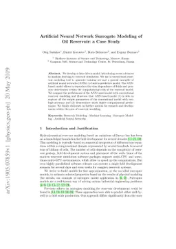 Artificial Neural Network Surrogate Modeling of Oil Reservoir: a Case
  Study