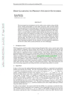 Deep Learning to Predict Student Outcomes