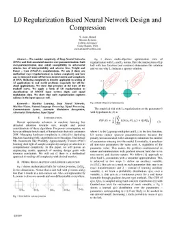 L0 Regularization Based Neural Network Design and Compression