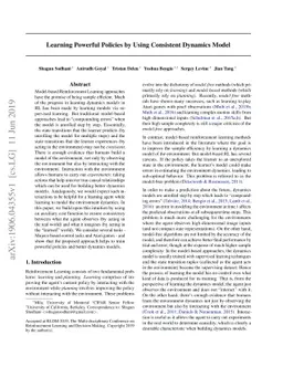 Learning Powerful Policies by Using Consistent Dynamics Model