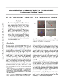 Continual Reinforcement Learning deployed in Real-life using Policy
  Distillation and Sim2Real Transfer