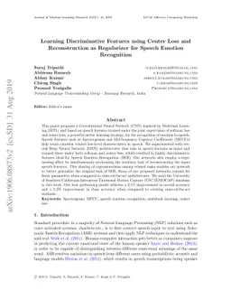 Learning Discriminative features using Center Loss and Reconstruction as
  Regularizer for Speech Emotion Recognition