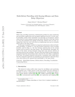 Multi-Robot Patrolling with Sensing Idleness and Data Delay Objectives