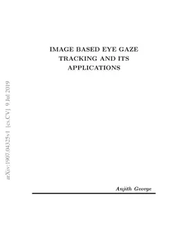 Image based Eye Gaze Tracking and its Applications