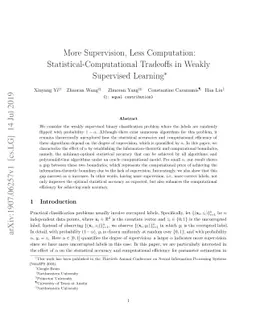 More Supervision, Less Computation: Statistical-Computational Tradeoffs
  in Weakly Supervised Learning