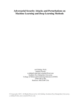 Adversarial Security Attacks and Perturbations on Machine Learning and
  Deep Learning Methods