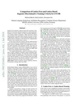 Comparison of Lattice-Free and Lattice-Based Sequence Discriminative
  Training Criteria for LVCSR