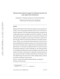 Structure fusion based on graph convolutional networks for
  semi-supervised classification