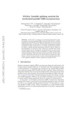 VS-Net: Variable splitting network for accelerated parallel MRI
  reconstruction