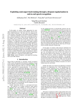 Exploiting semi-supervised training through a dropout regularization in
  end-to-end speech recognition
