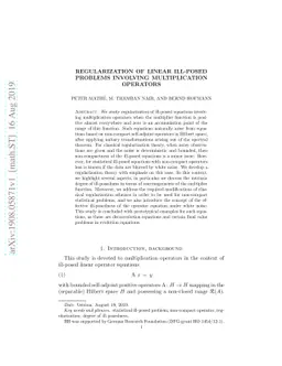Regularization of linear ill-posed problems involving multiplication
  operators