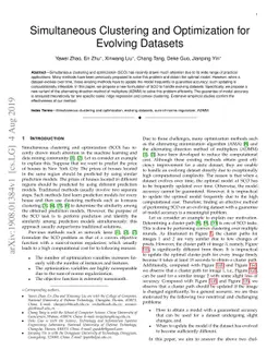 Simultaneous Clustering and Optimization for Evolving Datasets