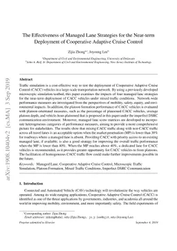 The Effectiveness of Managed Lane Strategies for the Near-term
  Deployment of Cooperative Adaptive Cruise Control