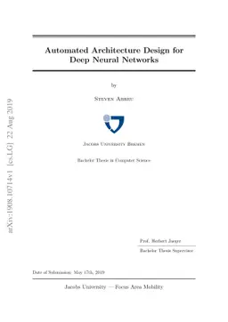 Automated Architecture Design for Deep Neural Networks