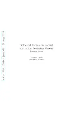 Lecture Notes: Selected topics on robust statistical learning theory