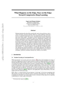 What Happens on the Edge, Stays on the Edge: Toward Compressive Deep
  Learning