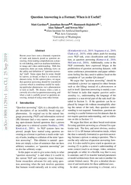 Question Answering is a Format; When is it Useful?