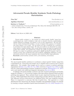 Adversarial Pseudo Healthy Synthesis Needs Pathology Factorization