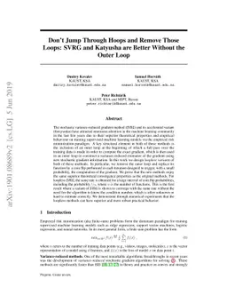 Don't Jump Through Hoops and Remove Those Loops: SVRG and Katyusha are
  Better Without the Outer Loop