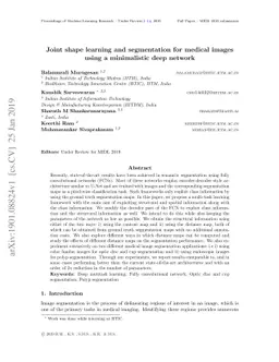 Joint shape learning and segmentation for medical images using a
  minimalistic deep network