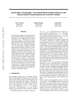 Latent Space Cartography: Generalised Metric-Inspired Measures and
  Measure-Based Transformations for Generative Models