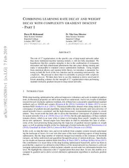Combining learning rate decay and weight decay with complexity gradient
  descent - Part I