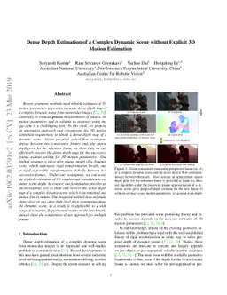 Dense Depth Estimation of a Complex Dynamic Scene without Explicit 3D
  Motion Estimation