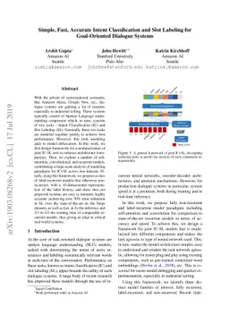 Simple, Fast, Accurate Intent Classification and Slot Labeling for
  Goal-Oriented Dialogue Systems