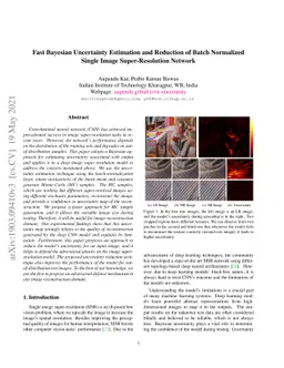 Fast Bayesian Uncertainty Estimation and Reduction of Batch Normalized
  Single Image Super-Resolution Network