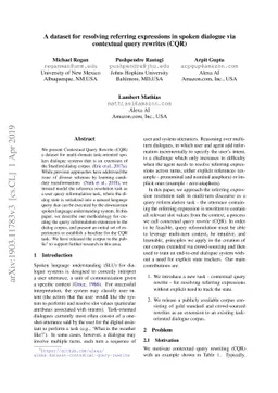 A dataset for resolving referring expressions in spoken dialogue via
  contextual query rewrites (CQR)