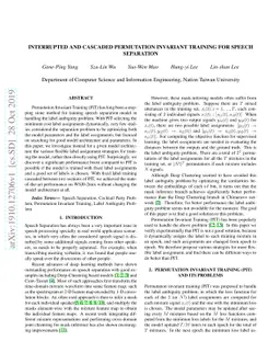 Interrupted and cascaded permutation invariant training for speech
  separation