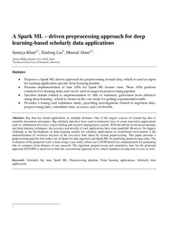 A Spark ML driven preprocessing approach for deep learning based
  scholarly data applications